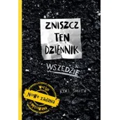Literatura popularno naukowa dla młodzieży - Liber Zniszcz ten dziennik wszędzie - Keri Smith - miniaturka - grafika 1