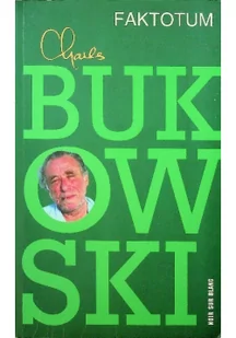 Wydawnictwo Literackie Charles Bukowski Faktotum - Opowiadania - miniaturka - grafika 3