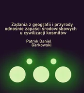 E-booki - nauka - Zadania z geografii i przyrody odnośnie zapaści środowiskowych u cywilizacji kosmitów - miniaturka - grafika 1