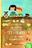 Książki kucharskie - Przepisy Tosi i Franka czyli jedz zdrowo od najmłodszych lat - Anna Kłosińska - miniaturka - grafika 1
