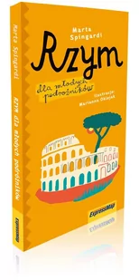 ExpressMap Marta Spingardi Rzym dla młodych podróżników. Przewodnik dla dzieci - Przewodniki ExpressMap Marta Spingardi Rzym dla młodych podróżników. Przewodnik dla dzieci - Przewodniki - miniaturka - grafika 1