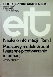 Nauka o informacji Tom I - Aplikacje biurowe - miniaturka - grafika 1