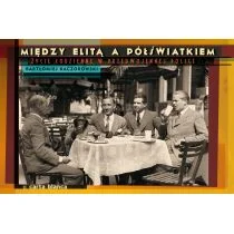 Koper Sławomir Między elitą a półświatkiem - Historia świata - miniaturka - grafika 2