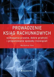 Gos Waldemar Prowadzenie ksiąg rachunkowych - Finanse, księgowość, bankowość - miniaturka - grafika 1
