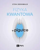 Fizyka i astronomia - Wydawnictwo Naukowe PWN Fizyka kwantowa w pigułce - miniaturka - grafika 1