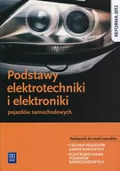 Podręczniki dla liceum - WSiP Podstawy elektrotechniki i elektroniki pojazdów samochodowych Podręcznik do nauki zawodów - Piotr Fundowicz, Mariusz Radzimierski, Marcin Wieczorek - miniaturka - grafika 1