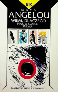 Wiem dlaczego ptak w klatce śpiewa - Książki o kulturze i sztuce - miniaturka - grafika 1