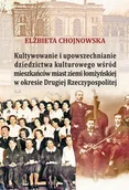 Kulturoznawstwo i antropologia - Aspra Kultywowanie i upowszechnianie dziedzictwa kulturowego wśród mieszkańców ziemi łomżyńskiej w okresie - miniaturka - grafika 1