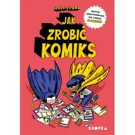 Komiksy dla dzieci - Jak zrobić komiks - miniaturka - grafika 1