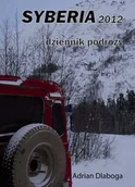 Pamiętniki, dzienniki, listy - Syberia 2012. Dziennik podróży - miniaturka - grafika 1