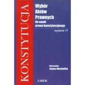 Prawo - Konstytucja Wybór aktów prawnych do nauki prawa konstytucyjnego - Janusz Mordwiłko - miniaturka - grafika 1