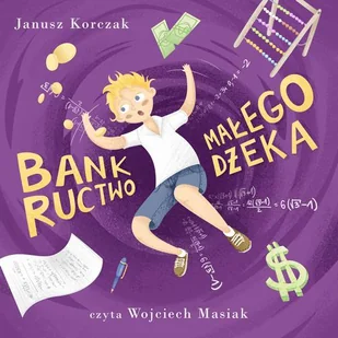 Bankructwo małego Dżeka - Audiobooki dla dzieci i młodzieży Bankructwo małego Dżeka - Audiobooki dla dzieci i młodzieży - miniaturka - grafika 1