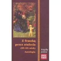 Bułatowicz Józef Z fraszk$708 przez stulecia xv - xx wiek - Rozrywka i humor - miniaturka - grafika 1