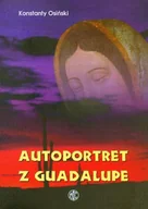 Religia i religioznawstwo - Autoportret z Guadalupe - miniaturka - grafika 1