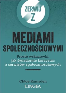 Zerwij z mediami społecznościowymi. Proste wskazówki, jak świadomie korzystać z serwisów społecznościowych - Marketing - miniaturka - grafika 1