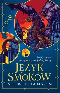 Język Smoków. Miękka ze skrzydełkami - Williamson S.F. - Fantasy - miniaturka - grafika 1