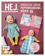 Pozostałe książki - Hej. Minimode - Süße Puppenkleidung nähen 2 - miniaturka - grafika 1