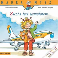 Literatura popularno naukowa dla młodzieży - Zuzia leci samolotem Mądra Mysz - miniaturka - grafika 1