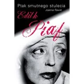 Biografie i autobiografie - Ptak smutnego stulecia. Edith Piaf - miniaturka - grafika 1