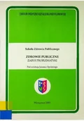 Książki medyczne - Zdrowie publiczne Zarys problematyki - miniaturka - grafika 1
