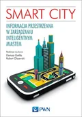Książki o kinie i teatrze - Smart City. Informacja przestrzenna w zarządzaniu inteligentnym miastem. - Wydawnictwo Naukowe PWN - miniaturka - grafika 1