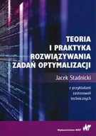 Podstawy obsługi komputera - Teoria i praktyka rozwiązywania zadań optymalizacji Stadnicki Jacek - miniaturka - grafika 1