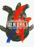Felietony i reportaże - W Korei. Zbiór esejów 2003-2007 - miniaturka - grafika 1