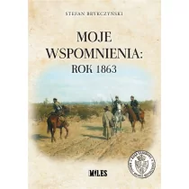 Moje wspomnienia rok 1863 Stefan Brykczyński - Historia świata - miniaturka - grafika 1