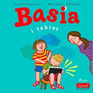 Basia i tablet - Audiobooki dla dzieci i młodzieży - miniaturka - grafika 1