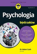 Psychologia - Psychologia dla bystrzaków - Adam Cash - książka - miniaturka - grafika 1