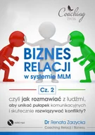 Audiobooki - biznes i ekonomia - Biznes relacji w systemie MLM Część 2 Renata Zarzycka-Bienias MP3) - miniaturka - grafika 1