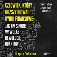 Audiobooki - biografie - Człowiek, który rozszyfrował rynki finansowe Gregory Zuckerman - miniaturka - grafika 1