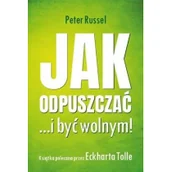 Religia i religioznawstwo - Jak odpuszczać i być wolnym! Nowa - miniaturka - grafika 1