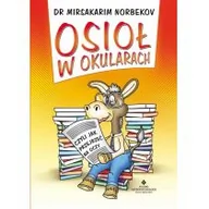 Ezoteryka - Studio Astropsychologii Osioł w okularach. Czyli jak przejrzeć na oczy - Mirsakarim Norbekov - miniaturka - grafika 1