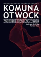 Książki o kulturze i sztuce - Komuna Otwock. Przewodniki krytyki politycznej - miniaturka - grafika 1