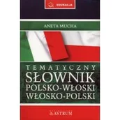 Książki do nauki języka włoskiego - Tematyczny słownik polsko - włoski, włosko - polski, okładka miękka - Aneta Mucha - miniaturka - grafika 1