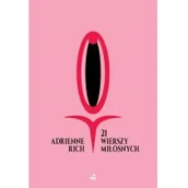 Poezja - 21 wierszy miłosnych - ADRIENNE RICH - miniaturka - grafika 1