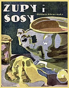 Zupy i sosy - E-booki - kuchnia i diety - miniaturka - grafika 1