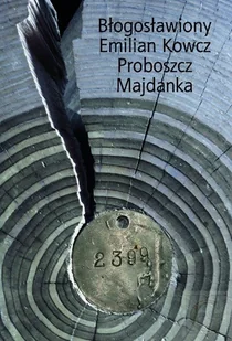 Błogosławiony Emilian Kowcz - Religia i religioznawstwo - miniaturka - grafika 1