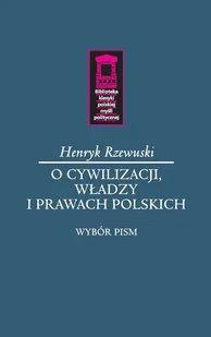 O cywilizacji, władzy i prawach polskich - Historia świata - miniaturka - grafika 1