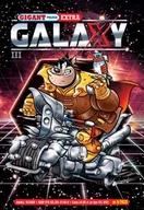 Komiksy dla dzieci - Gigant Poleca Extra. Tom 5/2023. GALAXY III - miniaturka - grafika 1