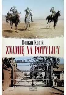 ZYSK I S-KA Znamię na potylicy opowieść o rotmistrzu pileckim - Biografie i autobiografie - miniaturka - grafika 1