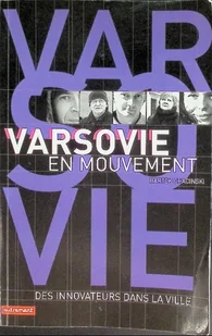 Varsovie en mouvement - Książki o kulturze i sztuce - miniaturka - grafika 1