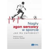 Książki medyczne - Nagły zgon sercowy w sporcie. Jak mu zapobiec? - miniaturka - grafika 1