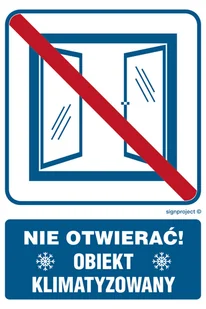 RB506 NIE OTWIERAĆ OBIEKT KLIMATYZOWANY, PN - PŁYTA PCV 1MM; (200X300MM) - Systemy ekspozycyjne i znaki informacyjne - miniaturka - grafika 1