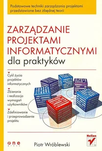 Zarządzanie projektami informatycznymi dla praktyków - Systemy operacyjne i oprogramowanie - miniaturka - grafika 1
