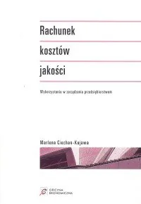 Rachunek Kosztów Jakości - Zarządzanie - miniaturka - grafika 1