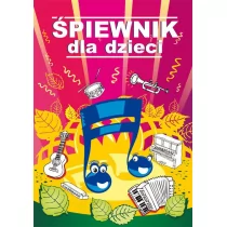 praca zbiorowa Śpiewnik dla dzieci, wydanie III praca zbiorowa - Muzyka dla dzieci - miniaturka - grafika 1