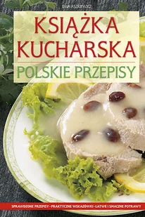 Książka Kucharska. Polskie Przepisy - Kuchnia polska - miniaturka - grafika 1