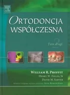 Książki medyczne - Urban & Partner Ortodoncja współczesna Tom drugi - Profit William R., Fields Henry W., Sarver David M. - miniaturka - grafika 1